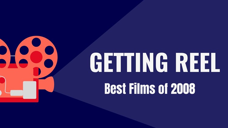 Getting Reel | Best films of 2008