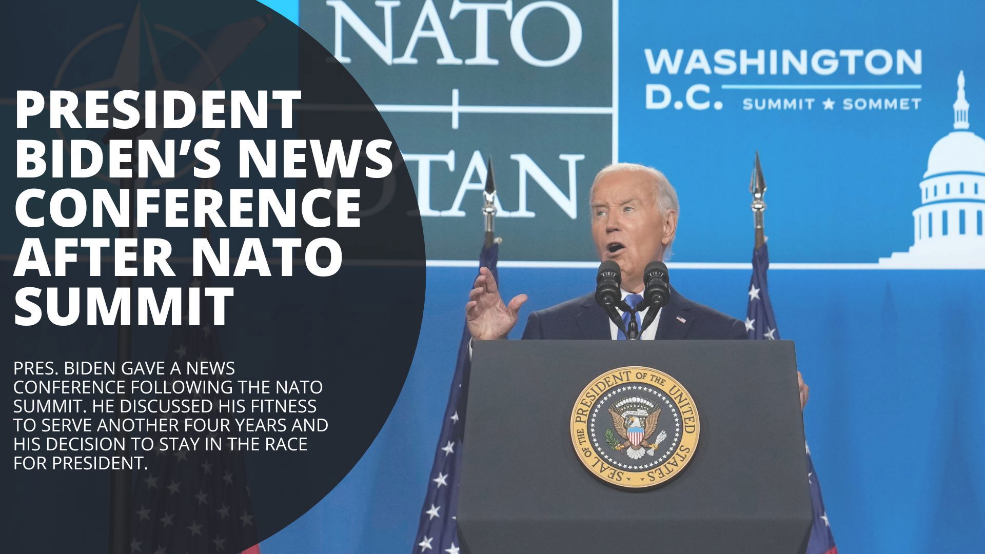 Pres. Biden gave a news conference following the NATO summit. He discussed his fitness to serve another four years and his decision to stay in the race for president