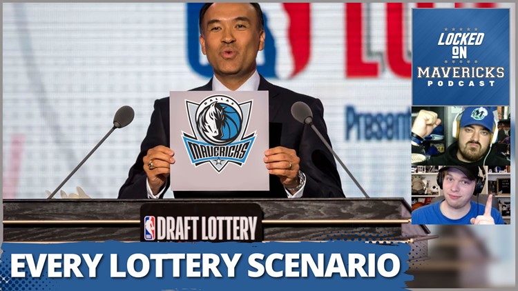 Dallas Mavericks Draft Lottery Preview: What if the Mavs Get Pick #1, #2, #3, #4, #10, or Lose it?