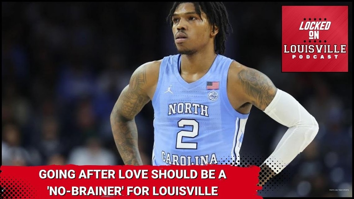 Going after UNC guard Caleb Love should be a 'no-brainer' for the Louisville Cardinals