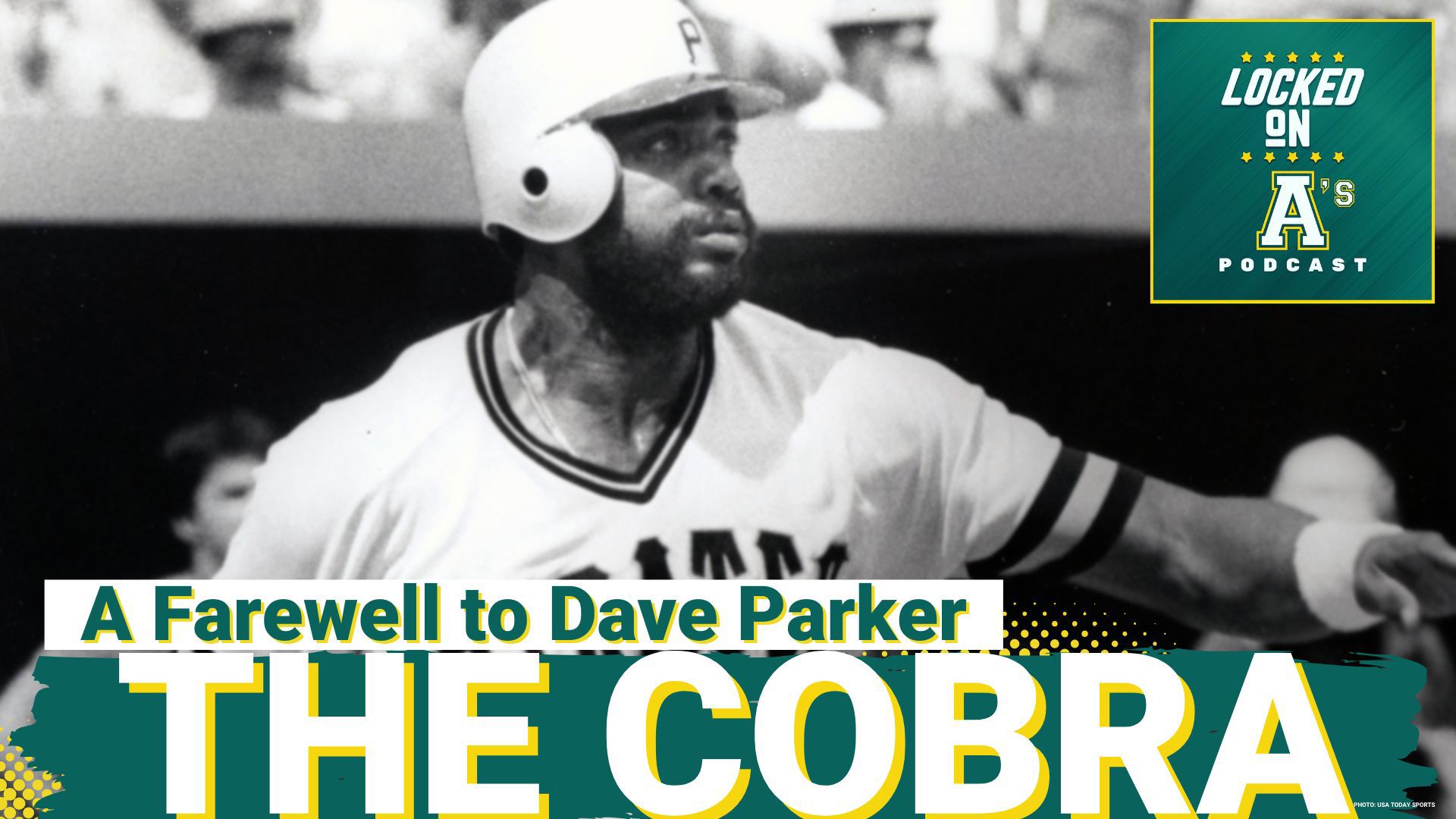 Today on Locked On A’s, we remember one of the most electrifying, awe-inspiring players to ever wear the green and gold—Dave Parker, a.k.a. The Cobra.