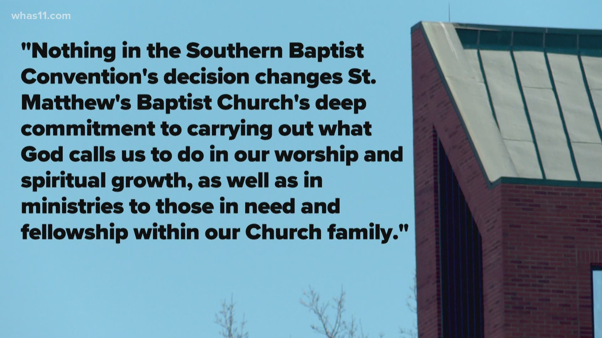 The Southern Baptist Convention voted Tuesday to expel St. Matthews Baptist Church for its stance on not excluding members who identify as LGBTQ.