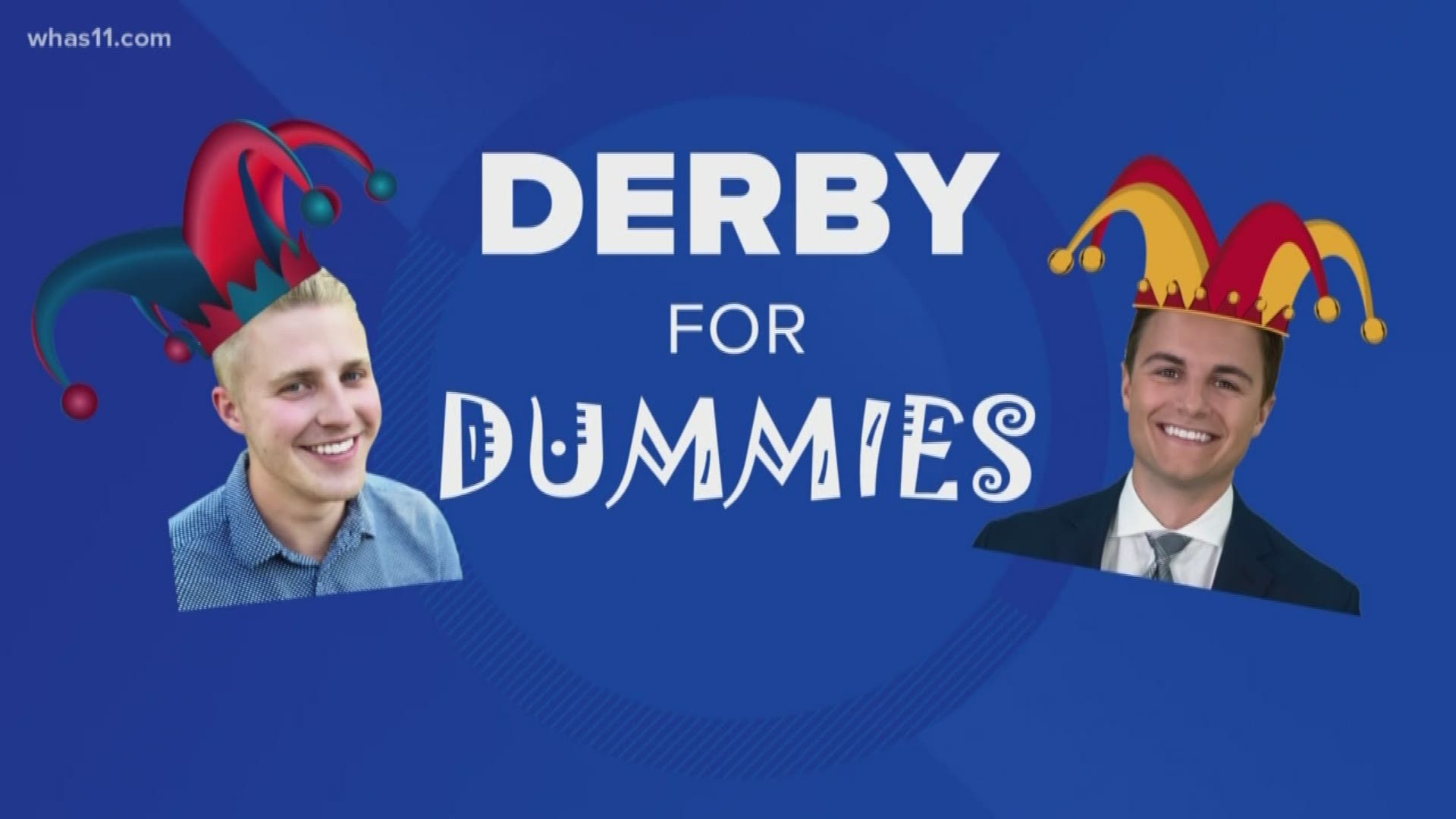 Hi, I'm Daniel… and I'm Rob… and we're Derby Dummies…This year is going to be the first Derby for both of us