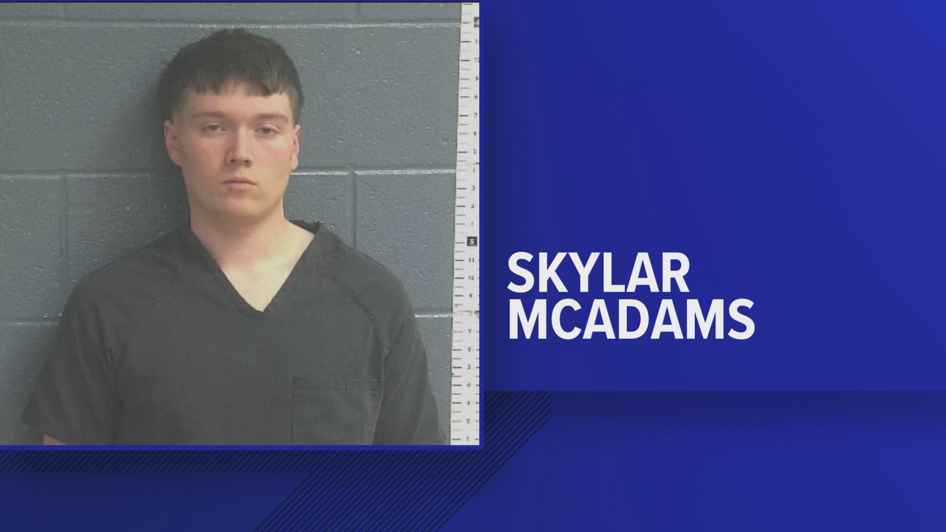 Skyler McAdams is charged with two counts of complicity to murder.