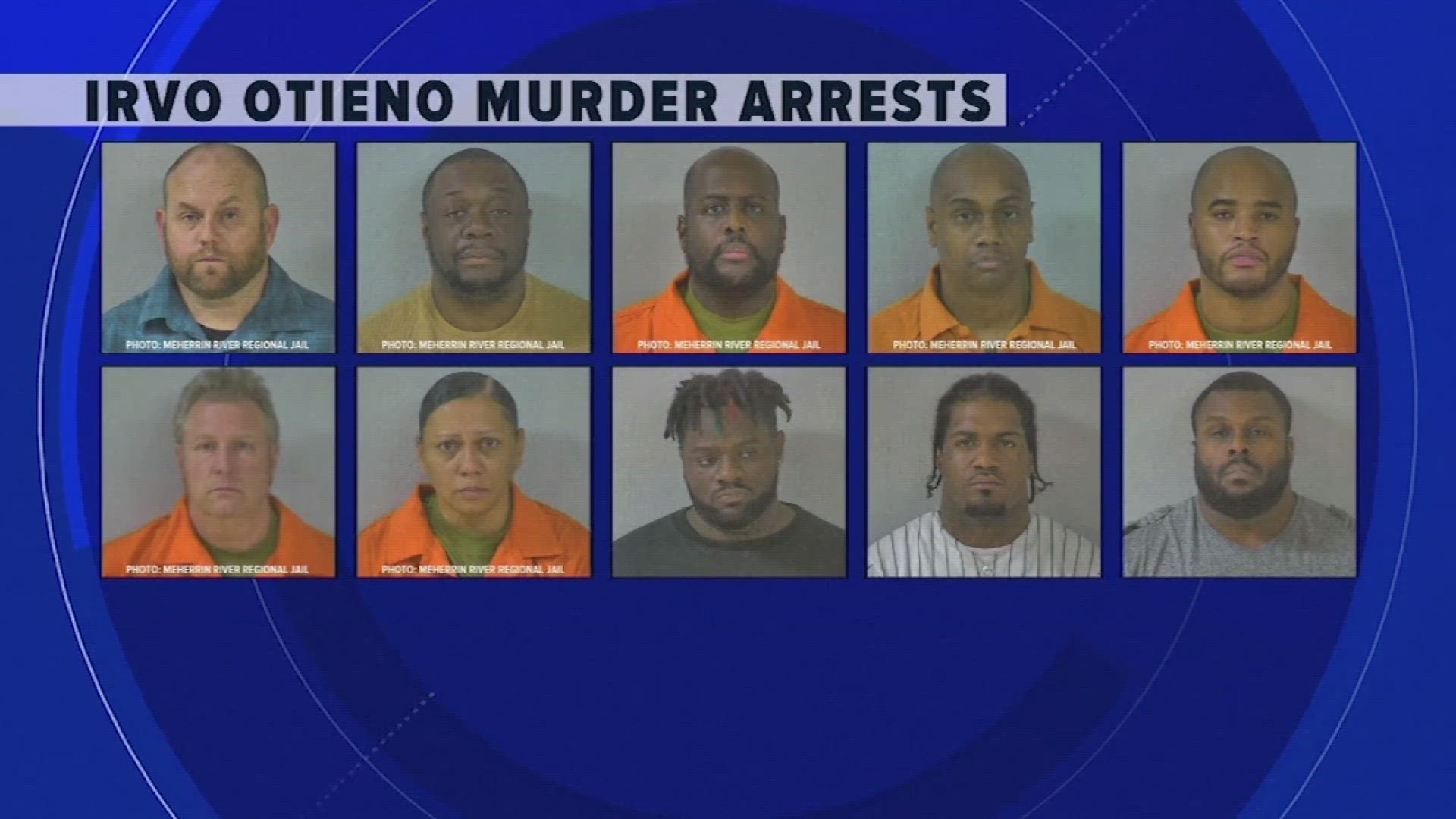 All 10 suspects are charged with 2nd degree murder.