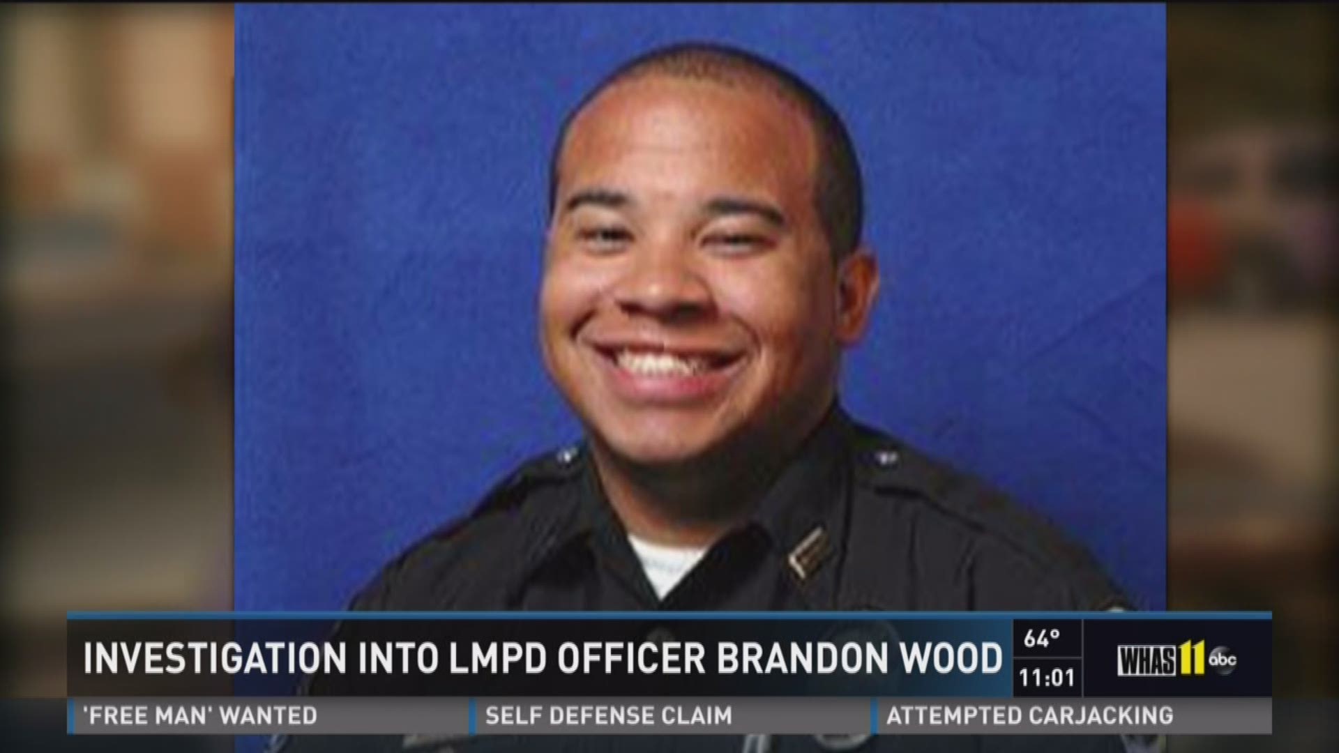 Investigation Into LMPD Officer Brandon Wood | Whas11.com