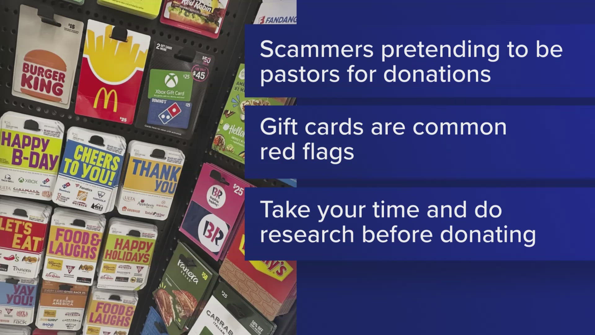 Gift cards are a common form of payment used by those who are scamming, according to police.