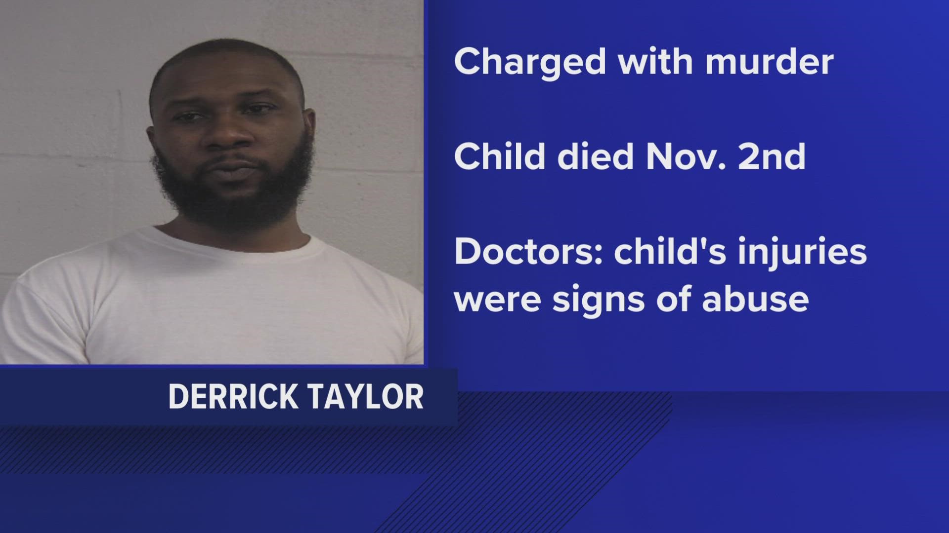 Derrick Taylor is facing murder charges after an initial call for a child having trouble breathing turned into a deadly abuse investigation.