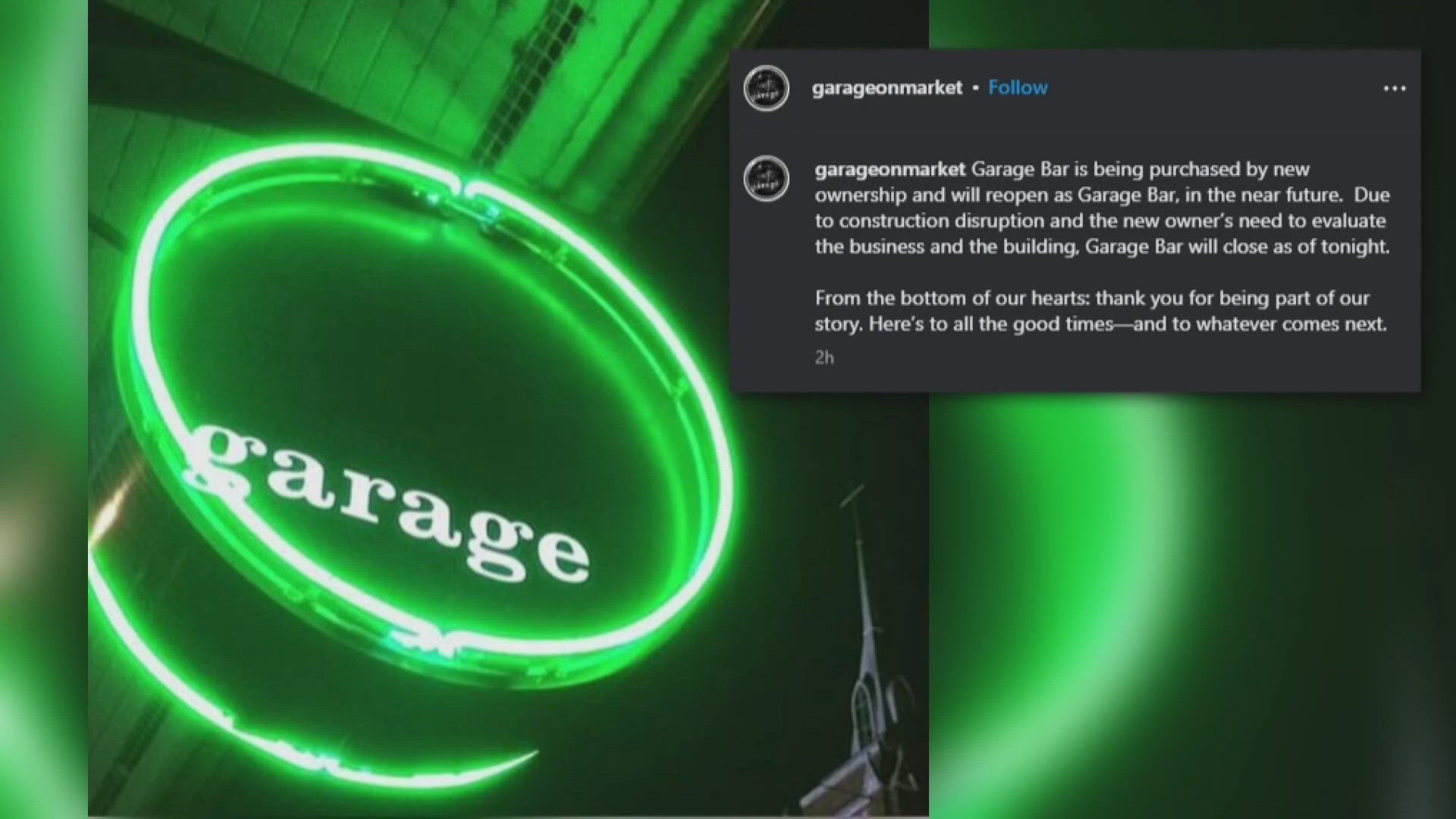 Garage Bar announced it would be closed starting Saturday, June 28.