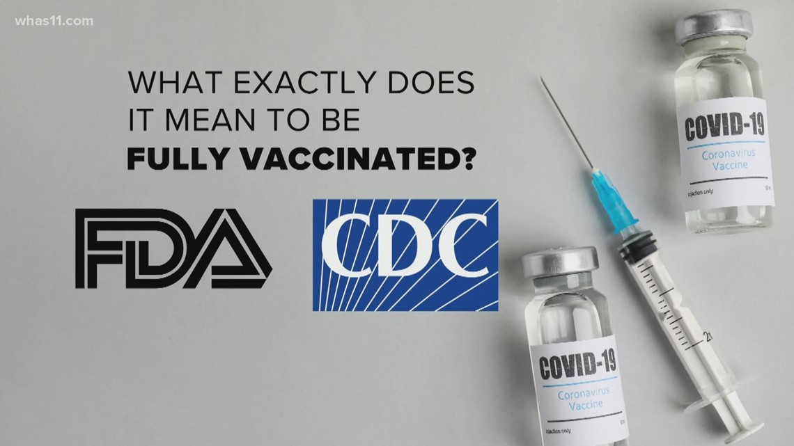 VERIFY What exactly does it mean, to be 'fully vaccinated?'
