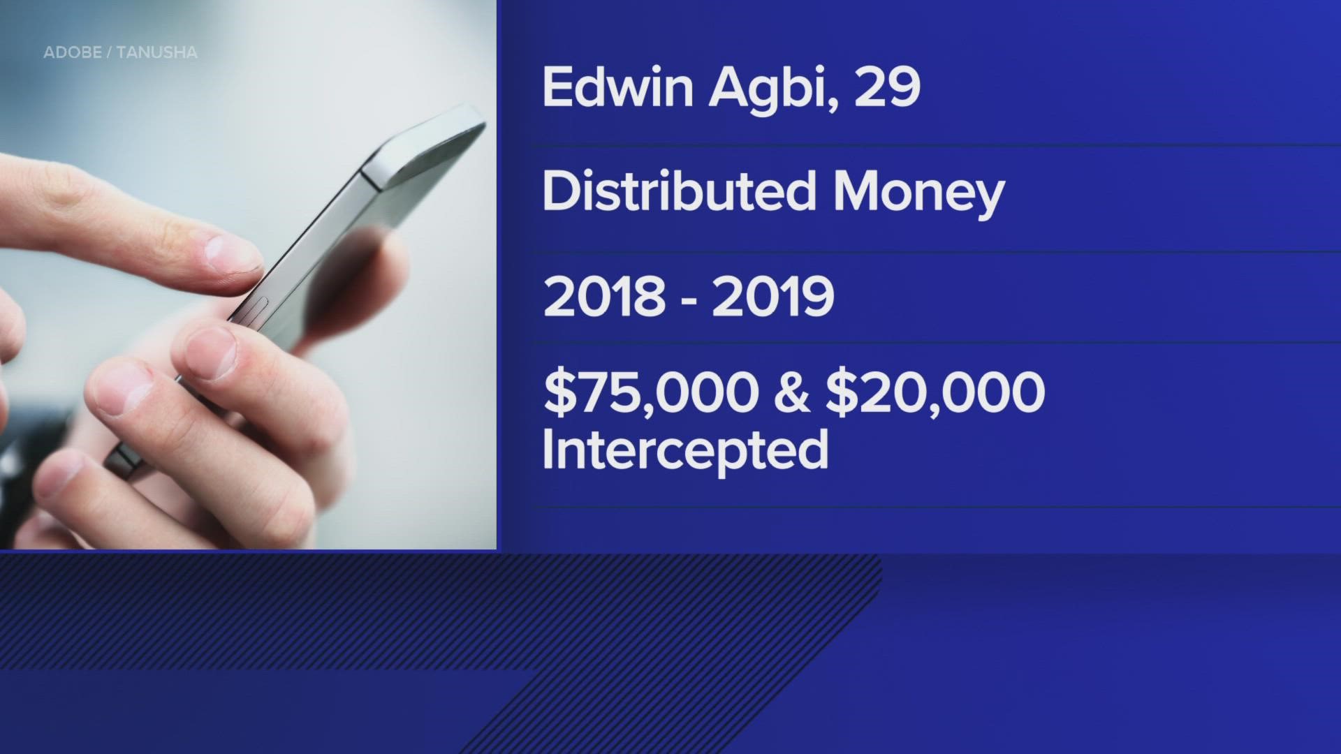 Edwin Agbi was part of an international group creating fake profiles and stealing at least $75,000 from adults over 50.
