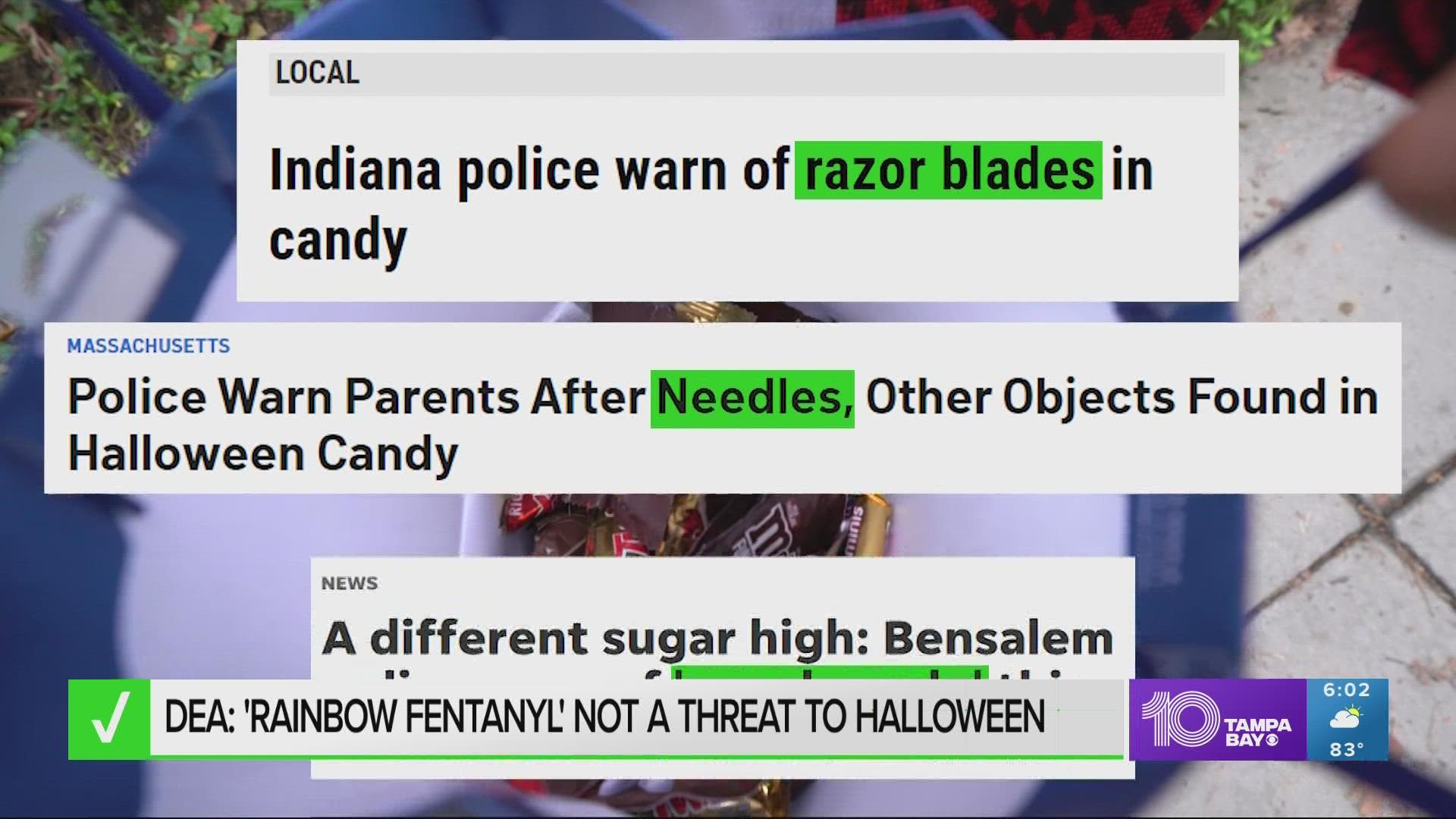 The Drug Enforcement Administration says it has not seen credible evidence that drug traffickers are putting “rainbow fentanyl” into Halloween candy.